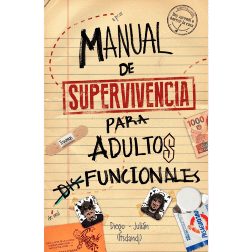 Manual de supervivencia para adultos (dis)funcionales (PREVENTA)