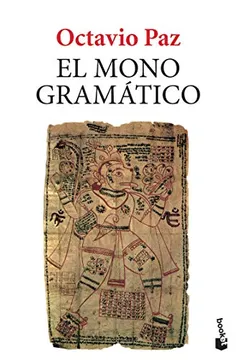 6186845a3f2cd66d82454cd3ba6602f6 El Mono Gramático - Octavio Paz